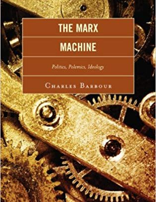 دانلود Orginal PDF کتاب The Marx Machine Politics, Polemics, Ideology